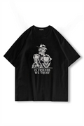 In Frıends We Trust  Oversize T-shirt