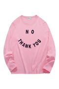 No Thank You Sweatshirt