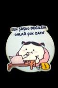 Onlar Çok Zayıf  Bardak Altlığı