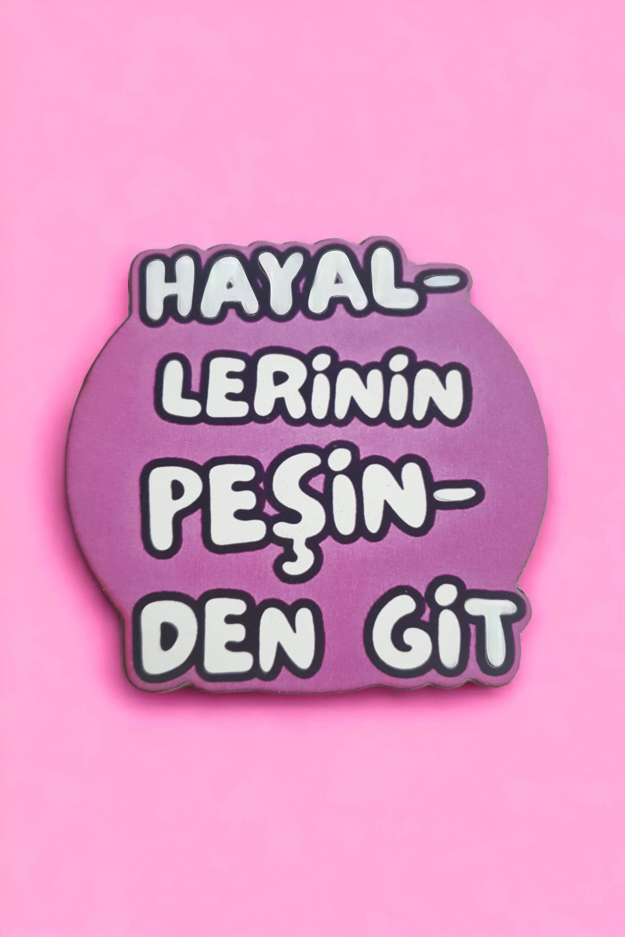 Peşinden Git  Bardak Altlığı